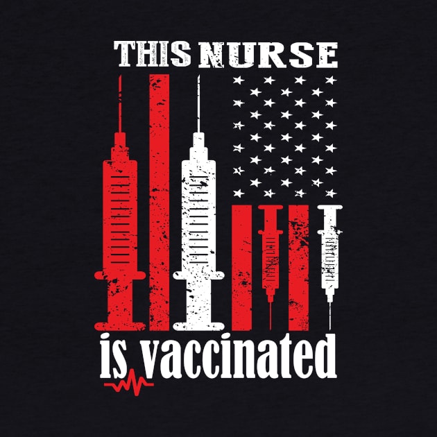 This nurse is vaccinated 2021 nurse gift idea by DODG99